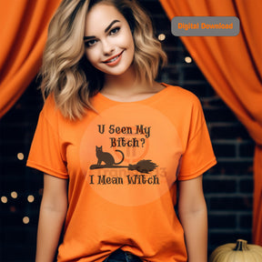 Halloween Digital File, Funny "U Seen My Bitch" Design for Sublimation or Vinyl, Perfect for Spooky Gift Ideas!